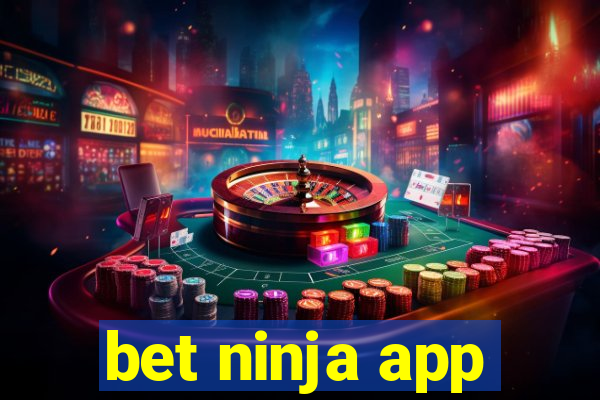 bet ninja app